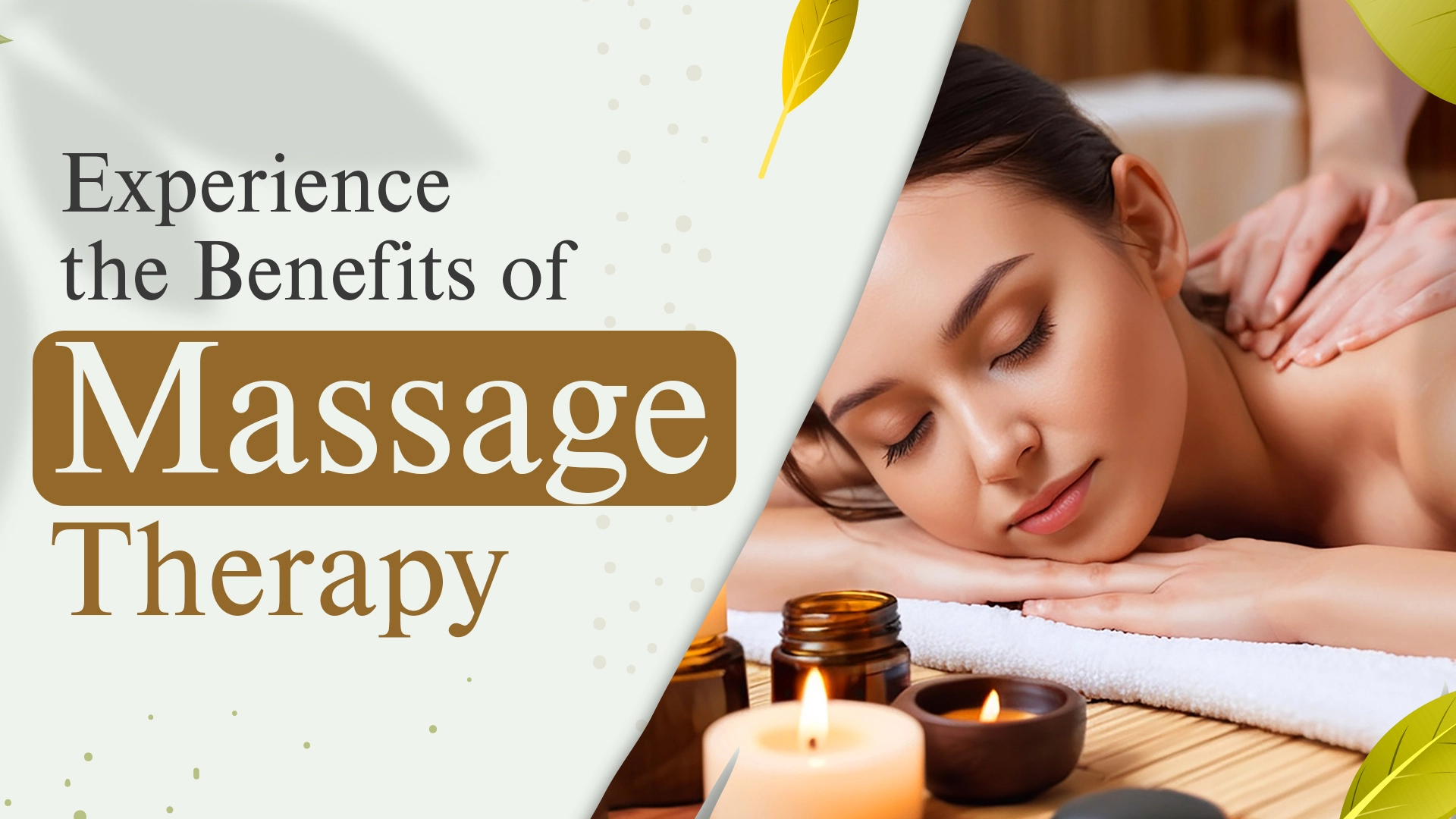 Experience the Benefits of Massage Therapy